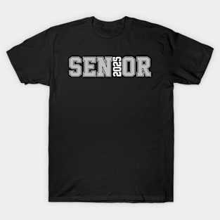 Class of 2025 Senior Year 25. Grad Gifts My last first day T-Shirt